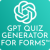 GPT Quiz Generator for Forms™ | OPENAI | GPT for Forms™